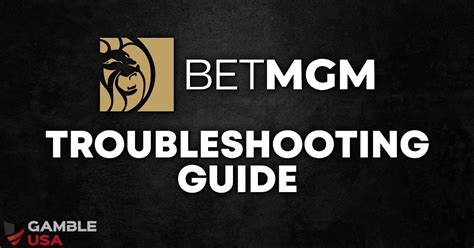 BetMGM Troubleshooting Guide .